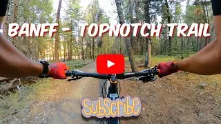 Banff Top Notch Trail