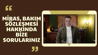 Miras, bakım sözleşmesi hakkında bize sorularınız!