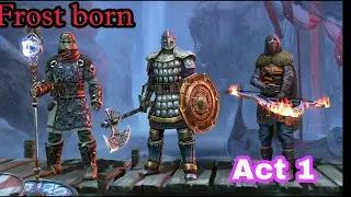 frostborn Android gameplay act 1