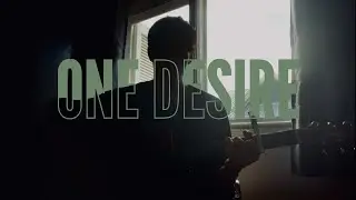 You are my one desire…