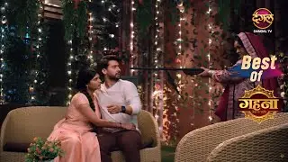 Kajri की माँ ने तानी Ayushman और Gehna पर बंदूक | Best Of Gehna Zevar Ya Zanjeer