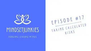 How To Take Calculated Risks to Transform your Life | Self Improvement and Motivation