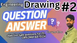 engineering drawing important objective Questions & answer by