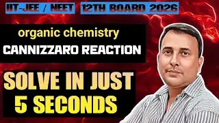 Cannizzaro Reaction 🔥| Cannizzaro Abhikriya | JEE Main, Advanced, NEET & 12th Chemistry | Viral 
