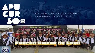 PONCHO RUWAY DE GRAU - APURIMAC - CURSO ACTUALIZACI&Oacute;N APU RIMAC 2026 - PRODUCCIONES ISA - 4K