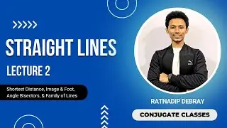 Straight Lines: Locus, Image, Foot of Perpendicular & Family of Lines | JEE/CBSE | Ratnadip Debray