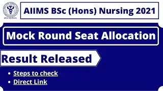 AIIMS BSc Nursing 2021 mock round allotment result released