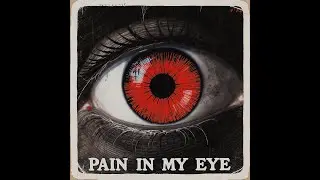 Truthscribe -  The pain in my eye 