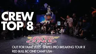 808 Breakers Vs Dynamic Rockers- Top 8- Out For Fame USA 2025  - Snipes Pro Breaking Tour -BNC