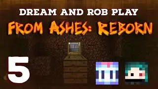 Dream and Rob Play From Ashes: Reborn Ep. 5: Stop Dying