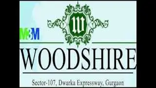 M3M Woodshire Resale Sector 107 Gurgaon Dwarka Expressway LOcation Map Price List Floor Plan Reviews