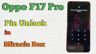 Oppo F17 Pro PIN Unlock in Miracle Box #MobileEngineering