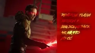 Reverse flash S7 Big Scenepack 4K 60 FPS No cc