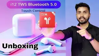 i12 TWS Touch Control Earbuds Unboxing