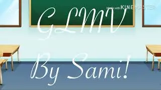 Class Fight || GLMV (Part 2 of it took me by surprise)