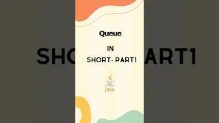 Queue in Short Part 1| Java Collections| #youtubeshorts #shortsvideo #tech #technical