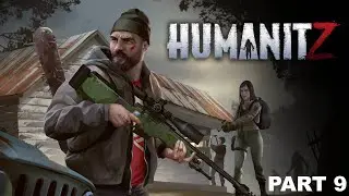 Open World Zombie Survival - HumanitZ Gameplay Part 9 - Fixing my Base