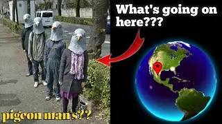 Pegion man's in Japan??📍🤯😱 scary things catch on Google Earth 🌍