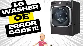  OE ERROR CODE FOR LG WASHER - 3 CAUSES AND HOW TO FIX