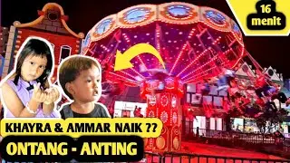 GAWAT ‼️DEDE BAYI NAIK ONTANG - ANTING DAN COBAIN SEMUA WAHANA KARNIVAL KARAWANG 🥳 #karnival
