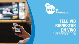 Tele VID Bienestar EN VIVO 🌞 2 de Febrero de 2026 | Tele VID ▶️ Bienestar