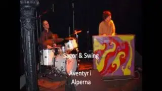 Sagor & Swing  -  &Auml;ventyr i Alperna
