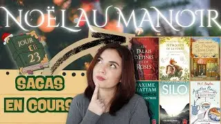 📚🎄NOËL AU MANOIR, jour 23 : Point sur mes SAGAS en cours🎄📚