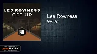 Les Rowness - Get Up (Original Mix)