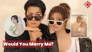 Would You Marry Me? | New Rom Com K-Drama | Jung So-Min | Choi Woo-Shik