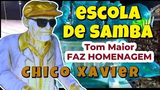 Escola de Samba Tom Maior faz Homenagem a Chico Xavier