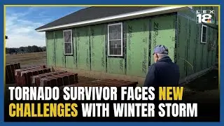 Tornado survivor faces new challenges as winter storm threatens rebuilding efforts