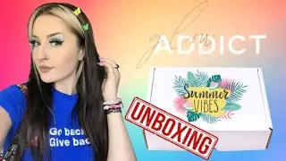 Summer Vibes Glow Addict Unboxing