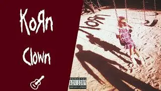 Korn - Clown (Instrumental) 🎸🥁🎹