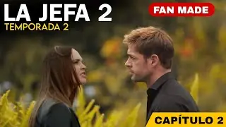 LA JEFA 2 - Cap&iacute;tulo 2 : El Nuevo Amor De Gloria | Fan Made