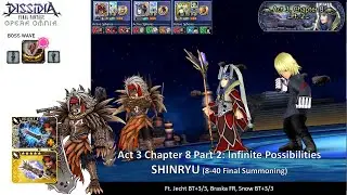 DFFOO GL (Act 3 Chapter 8 Part 2 SHINRYU) Jecht BT+, Braska FR, Snow BT+