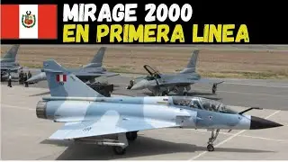 Mirage 2000 Peruano Historia Poder de Fuego y Comparativa con los Cazas de Sudamerica