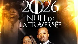 Nuit De La Travers&eacute;e 2026 | D&eacute;fendre Sa Destin&eacute;e Proph&eacute;tique | ~ Ap&ocirc;tre Franck M. MINGA 