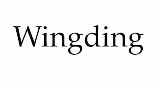How to Pronounce Wingding