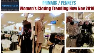 Primark / Penneys Women's Clothing Trending Now Latest Collection Nov 2019