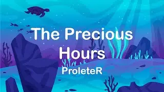 ProleteR - The Precious Hours [NO COPYRIGHT MUSIC] Remix