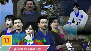 3D Animation. Pov Txawj Tseeb Pej Xeem Tus Cawm Seej. Ep11
