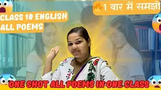 ✨ Class 10 English Poems One Shot | All Poems Explained in 1 Class