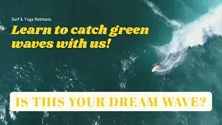 Catching Green Waves
