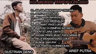 GUSTRIAN GENO - SIA SIA MENGHARAP CINTAMU | KOLABORASI ARIEF PUTRA FT GUSTRIAN GENO