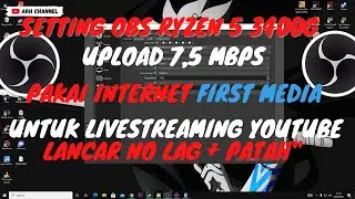 Settingan OBS Untuk LIVE STREAMING YOUTUBE 2021| First Media Game Expert  | Ryzen 5 3400G