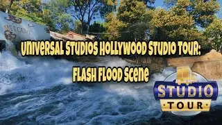 Epic Flash Flood Scene at Universal Studios Hollywood - Experience the Thrilling Deluge!