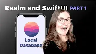 Swift Realm Tutorial: How to use a local realm database with SwiftUI - iOS Basics
