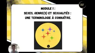 Vid&eacute;o Module 1 : Sexes, genre(s) et sexualit&eacute;s : une terminologie &agrave; conna&icirc;tre.