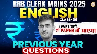 RRB Clerk Mains 2025 | English | Previous Year Questions | Class - 6 | By Sukhvir Sir