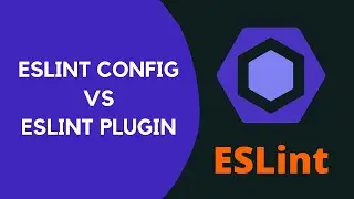 11. Difference between ESLint Config and the ESLint Plugin files. When to use the plugin - #ESLINT